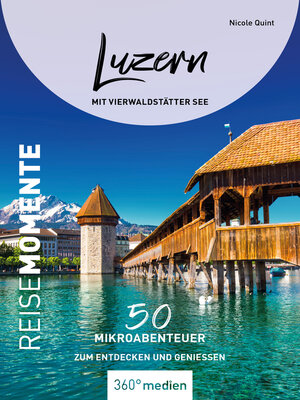 cover image of Luzern mit Vierwaldstätter See – ReiseMomente